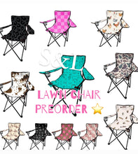 Lawn chair preorder (PREORDER- will arrive mid July) *shipping calculated & billed after they arrive*